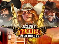 เกมสล็อต Sticky Bandits Wild Return